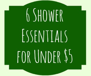 6 Shower Essentials for Under $5