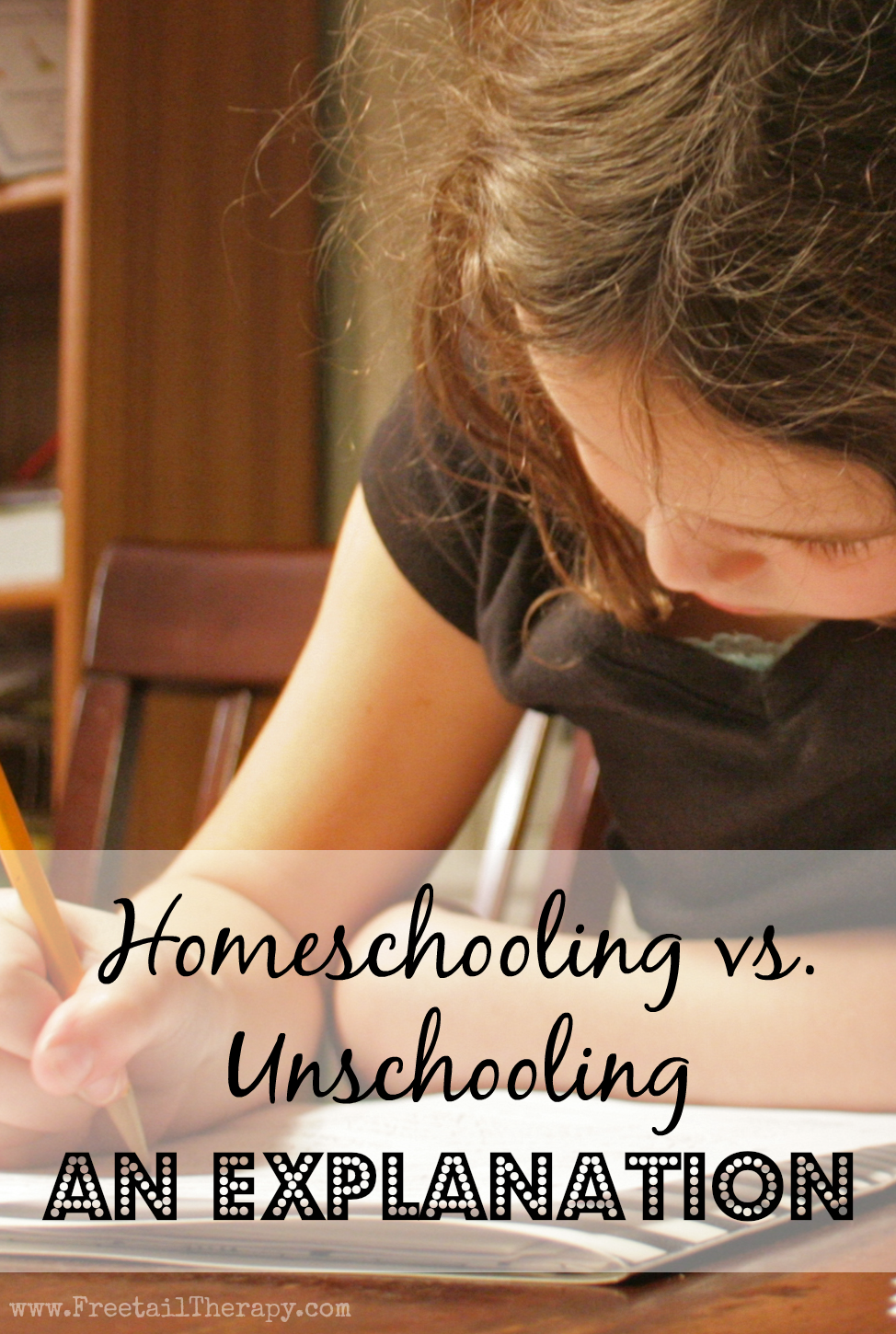 Homeschooling and Unschooling – An Explanation
